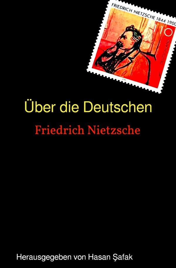 Cover: 9783758405402 | Über die Deutschen | Herausgegeben von Hasan Safak. DE | Nietzsche