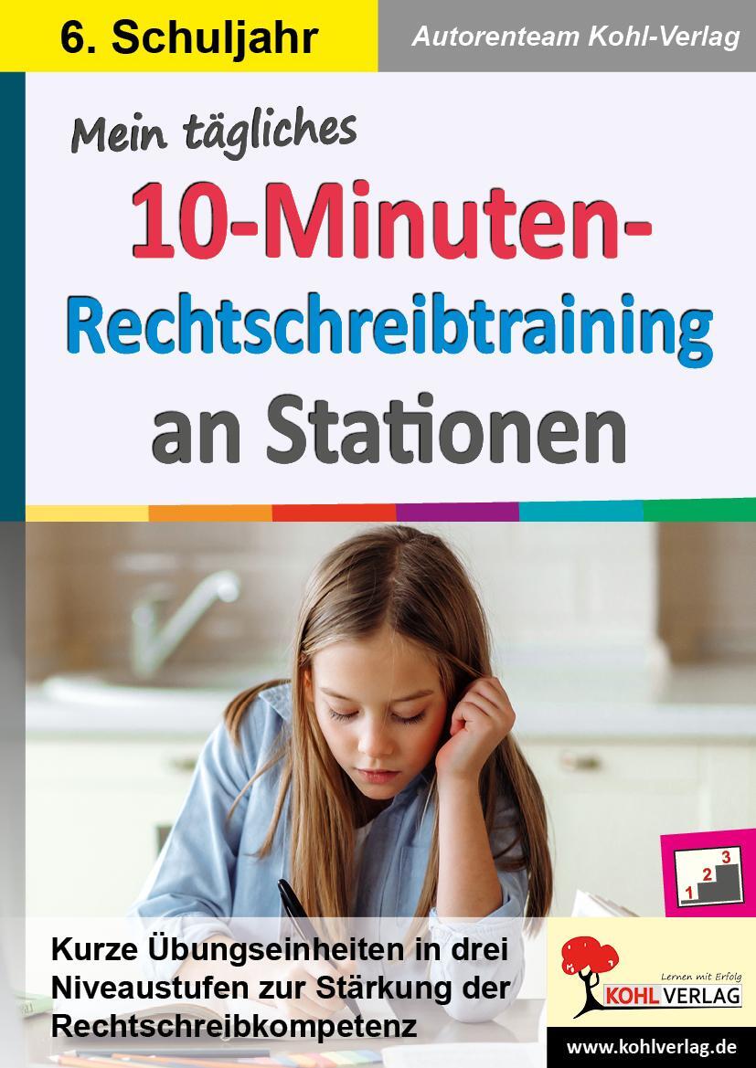 Cover: 9783985581177 | Mein tägliches 10-Minuten-Rechtschreibtraining an Stationen / Klasse 6