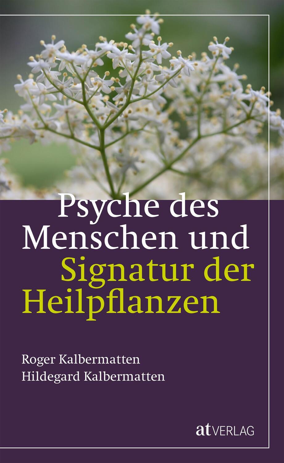Cover: 9783039020638 | Psyche des Menschen und Signatur der Heiflplanzen | Buch | Deutsch