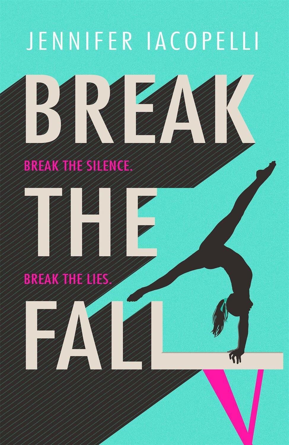 Cover: 9781444953244 | Break The Fall | Jennifer Iacopelli | Taschenbuch | Englisch | 2020