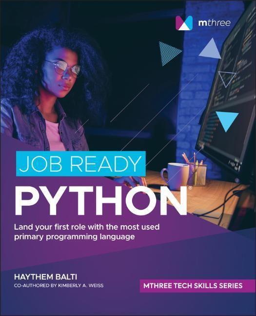 Cover: 9781119817383 | Job Ready Python | Haythem Balti (u. a.) | Taschenbuch | 688 S. | 2021