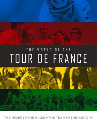 Cover: 9781915343130 | The World of the Tour de France | Stephen Puddicombe | Buch | Gebunden