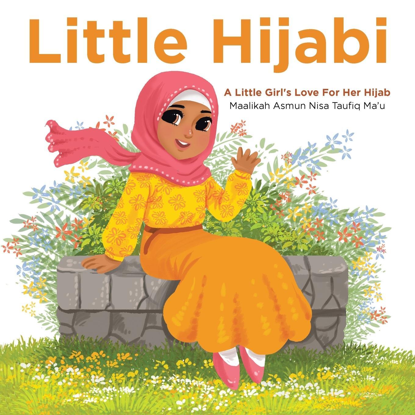 Cover: 9781504319508 | Little Hijabi | A Little Girl's Love for Her Hijab | Ma'u | Buch