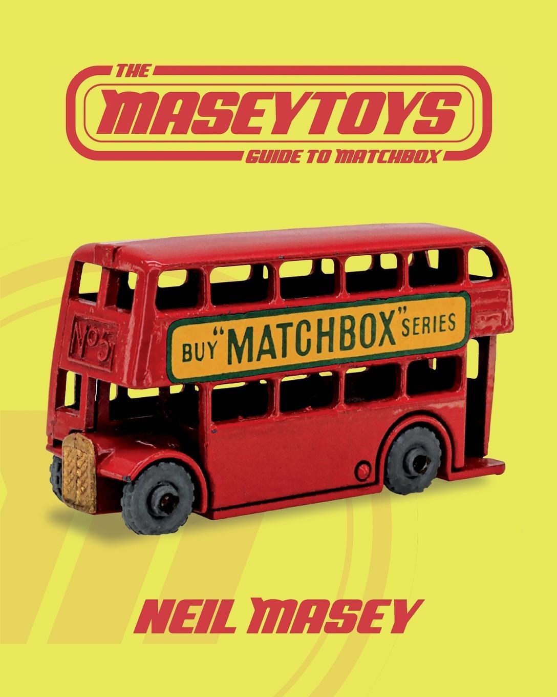 Cover: 9781803813400 | The Maseytoys Guide to Matchbox | Neil Masey | Taschenbuch | Paperback