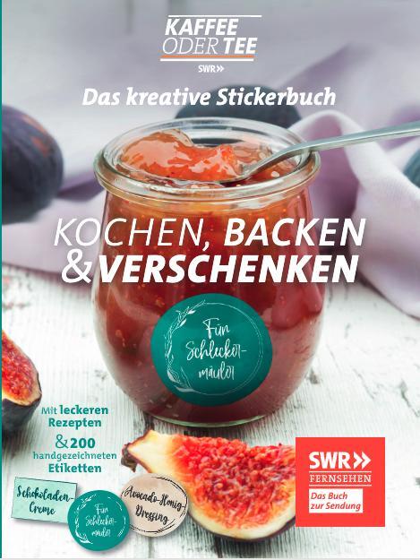 Cover: 9783949183027 | Das kreative Stickerbuch KAFFEE ODER TEE - Kochen, Backen und...