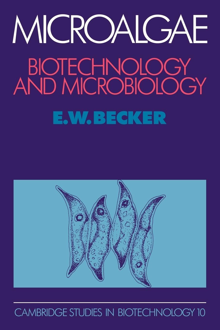 Cover: 9780521061131 | Microalgae | Biotechnology and Microbiology | E. W. Becker | Buch
