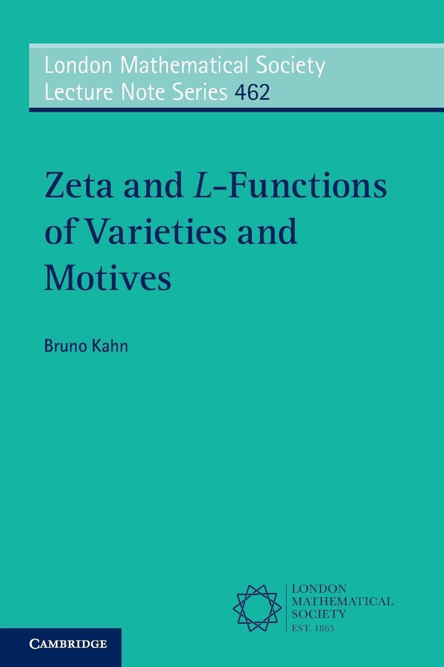 Cover: 9781108703390 | Zeta and L-Functions of Varieties and Motives | Bruno Kahn | Buch