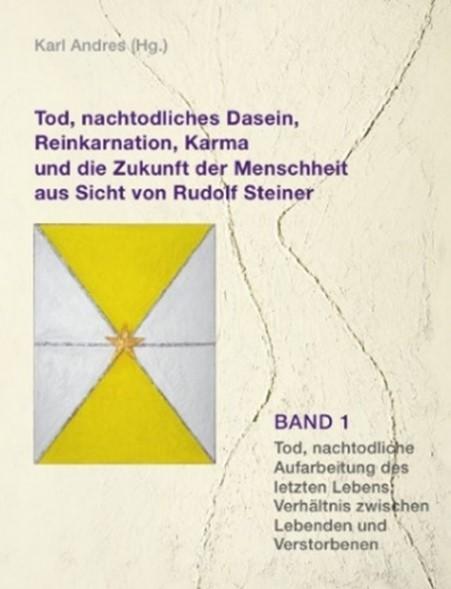 Cover: 9783037690666 | Tod, nachtodliches Dasein, Reinkarnation, Karma und die Zukunft der...