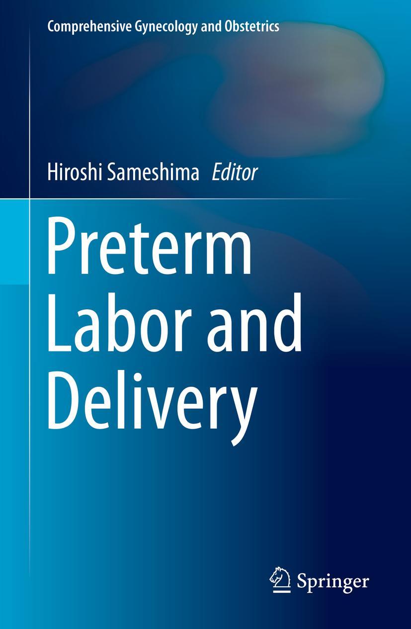 Cover: 9789811398742 | Preterm Labor and Delivery | Hiroshi Sameshima | Buch | viii | 2019