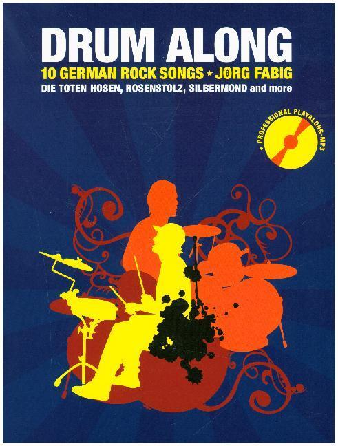 Drum Along - 10 German Rock Songs. Bd.4 - Fabig, Jörg