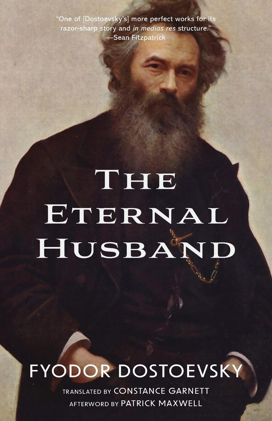 Cover: 9781957240282 | The Eternal Husband (Warbler Classics Annotated Edition) | Dostoevsky