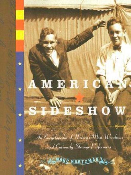 Cover: 9781585425303 | American Sideshow: An Encyclopedia of History's Most Wondrous and...
