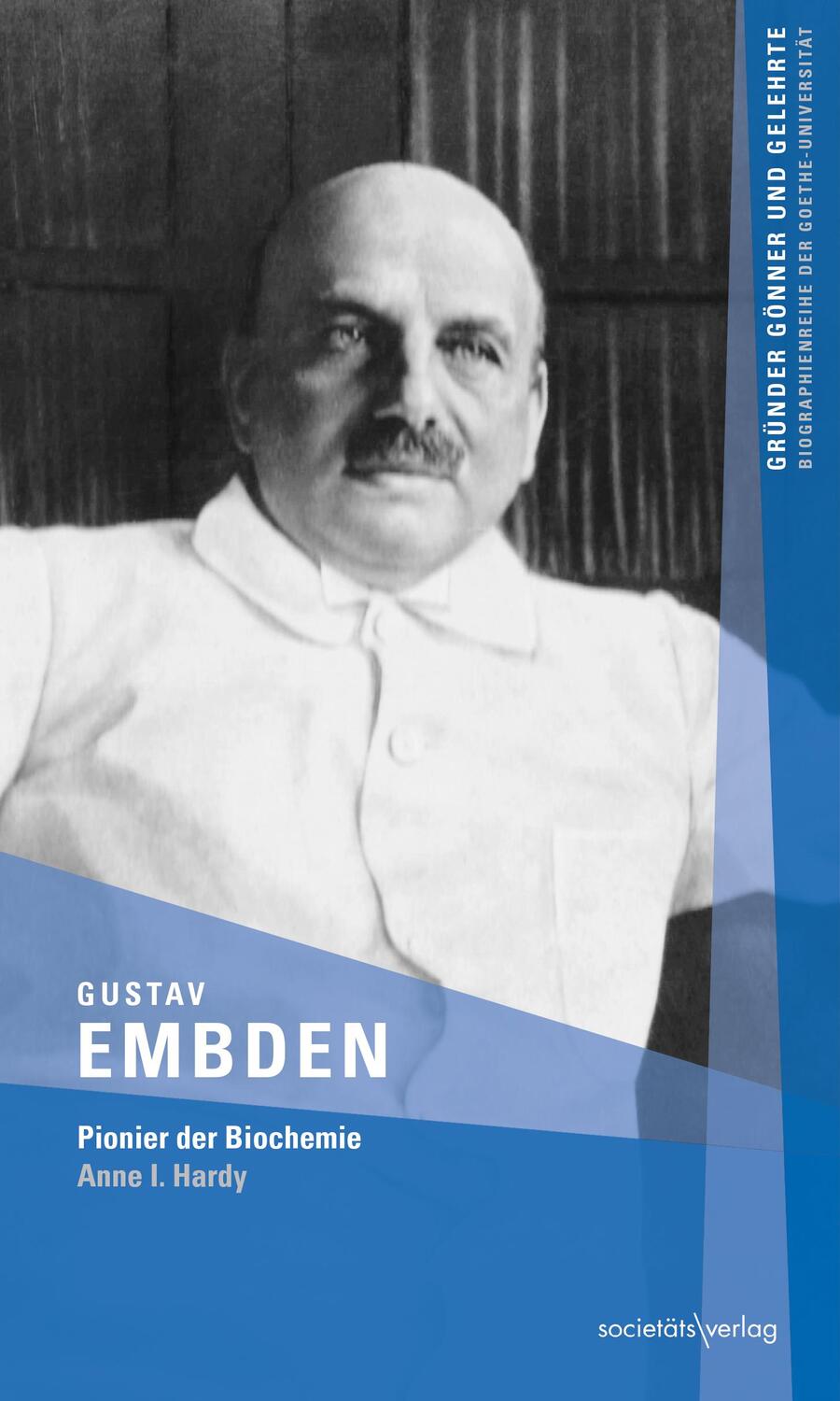 Cover: 9783955424572 | Gustav Embden | Pionier der Biochemie | Anne I. Hardy | Taschenbuch