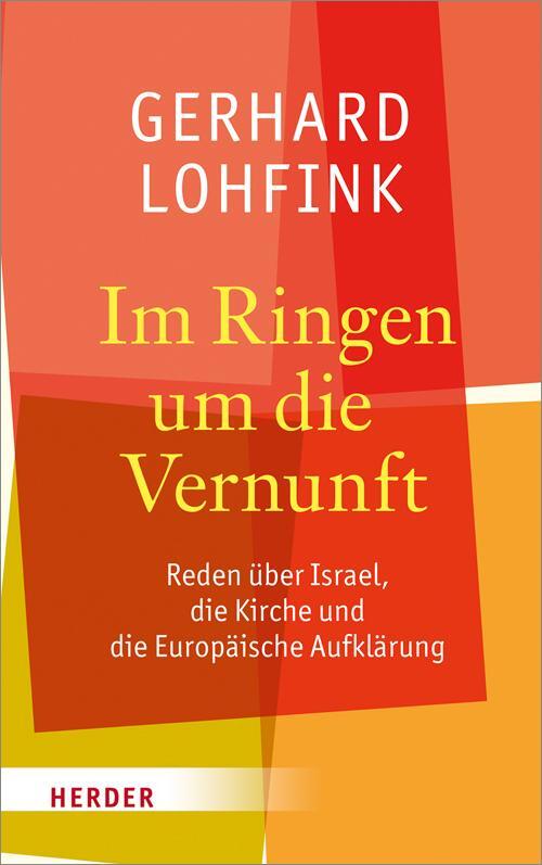 Cover: 9783451312397 | Im Ringen um die Vernunft | Gerhard Lohfink | Buch | Deutsch | 2016