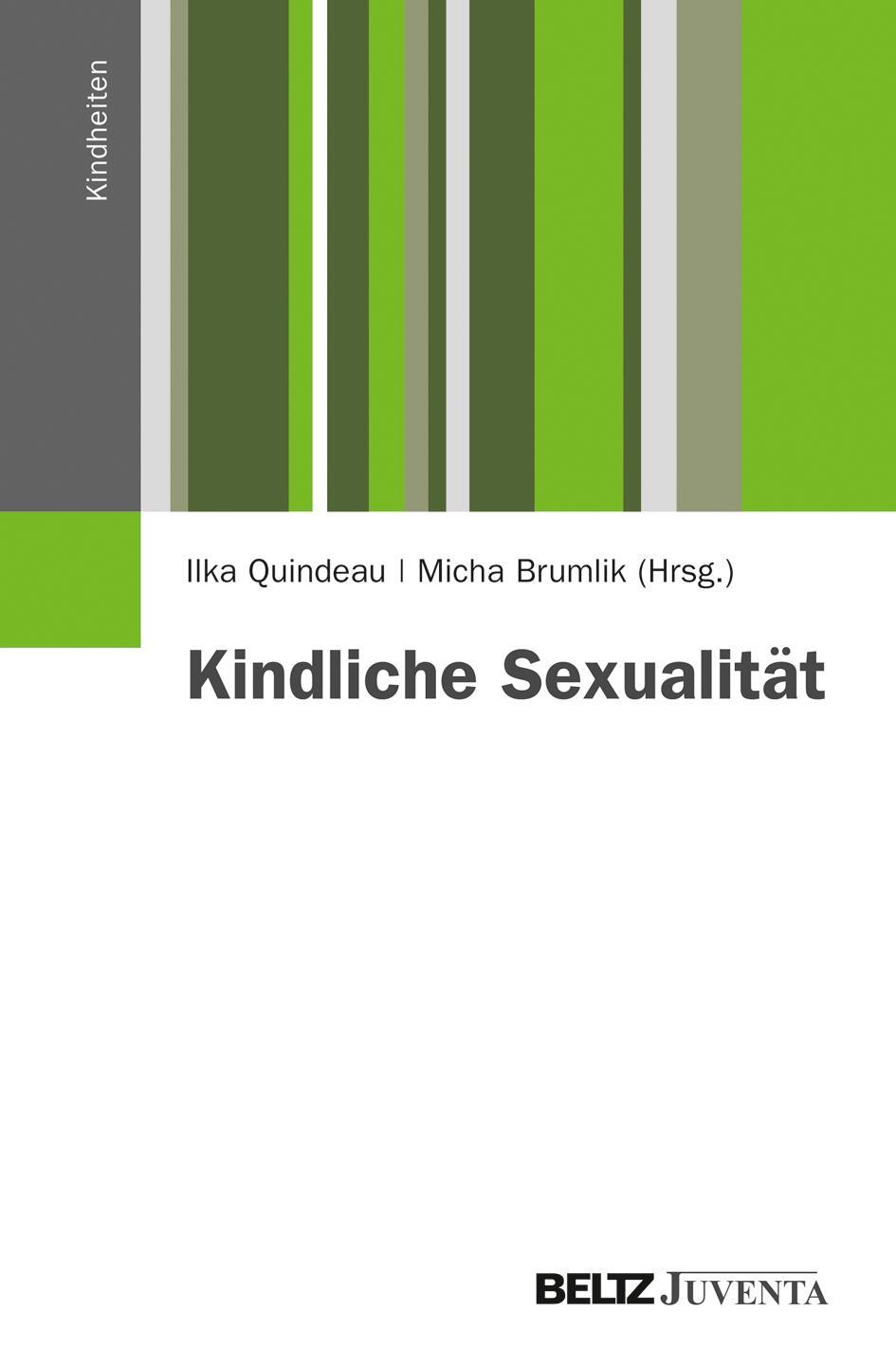 Cover: 9783779915522 | Kindliche Sexualität | Ilka Quindeau (u. a.) | Taschenbuch | Deutsch