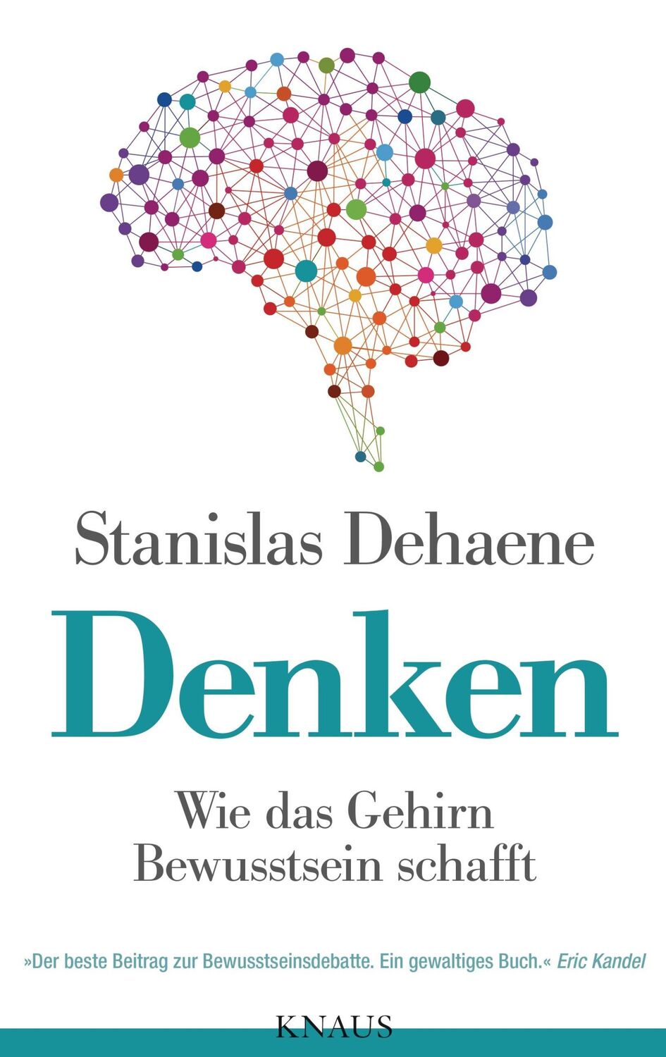 Cover: 9783813504200 | Denken | Wie das Gehirn Bewusstsein schafft | Stanislas Dehaene | Buch