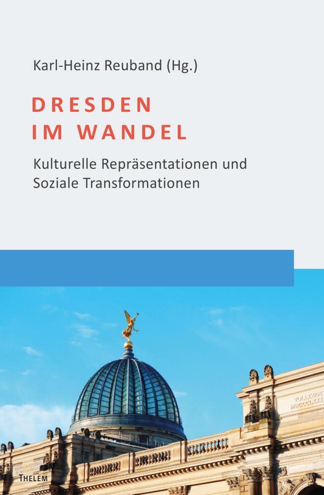 Cover: 9783959084536 | Dresden im Wandel | Karl-Heinz Reuband | Buch | Deutsch | 2022