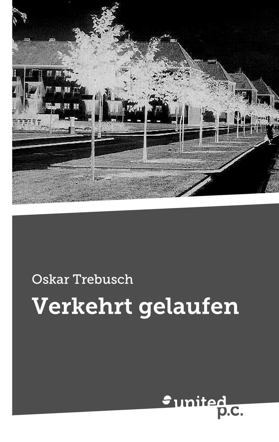 Cover: 9783710354496 | Verkehrt gelaufen | Oskar Trebusch | Taschenbuch | Paperback | Deutsch