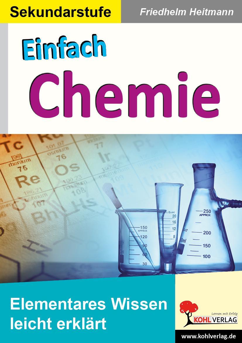 Cover: 9783960403456 | Einfach Chemie | Elementares Wissen leicht erklärt | Heitmann | Buch