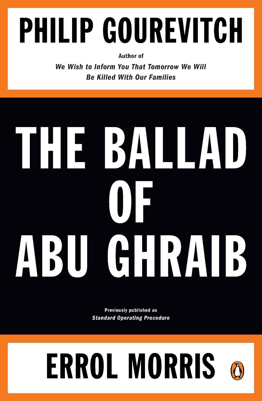 Cover: 9780143115397 | The Ballad of Abu Ghraib | Philip Gourevitch (u. a.) | Taschenbuch