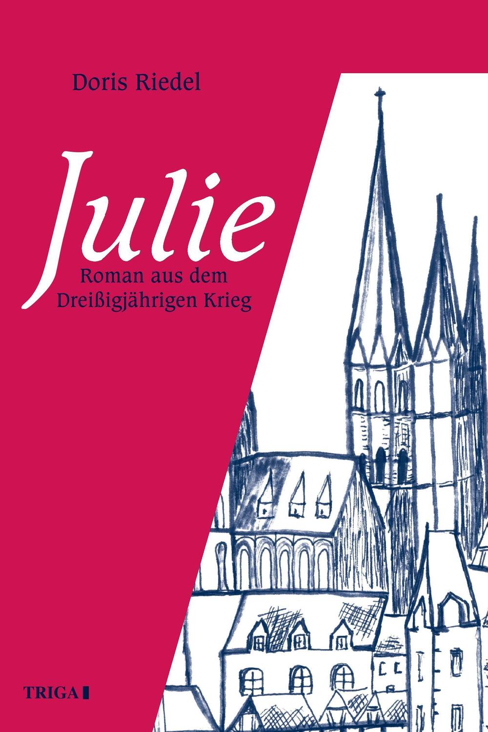 Cover: 9783897740365 | Julie | Doris Riedel | Taschenbuch | Paperback | 480 S. | Deutsch