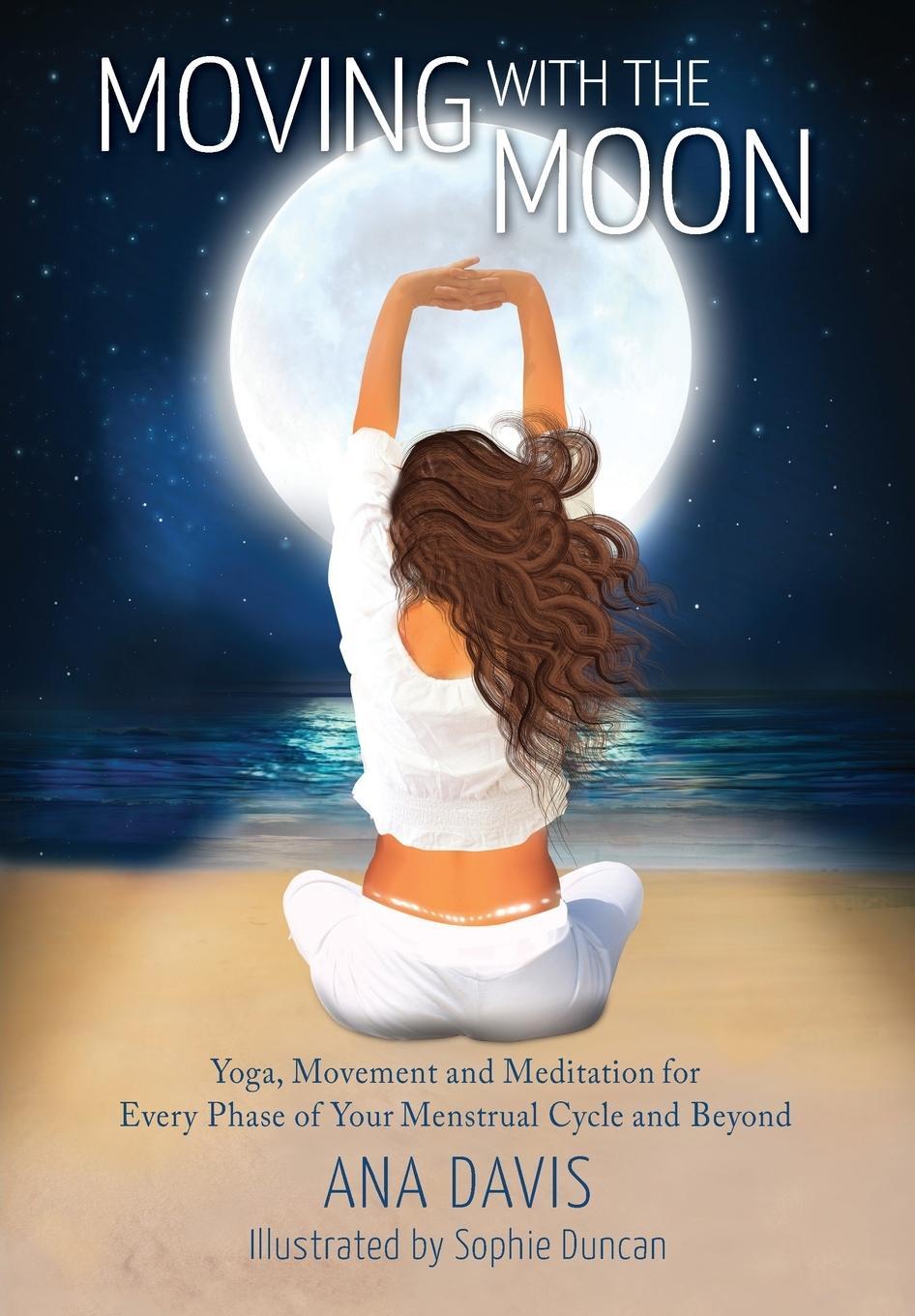 Cover: 9781925764499 | Moving with the Moon | Ana Davis | Taschenbuch | Paperback | Englisch