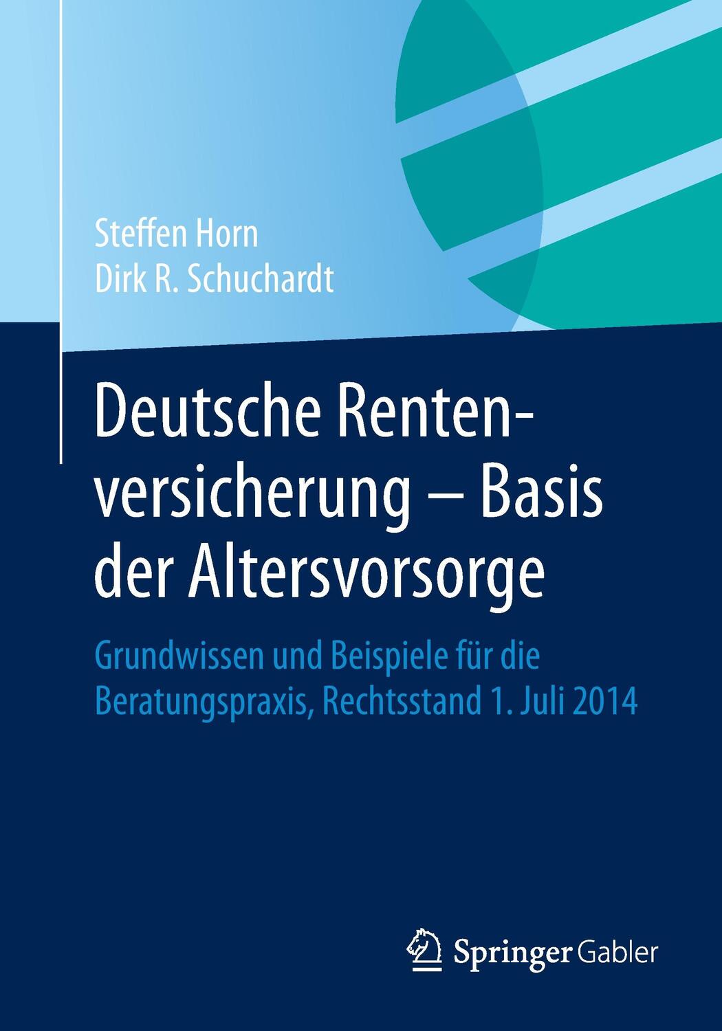Cover: 9783658066741 | Deutsche Rentenversicherung - Basis der Altersvorsorge | Horn (u. a.)