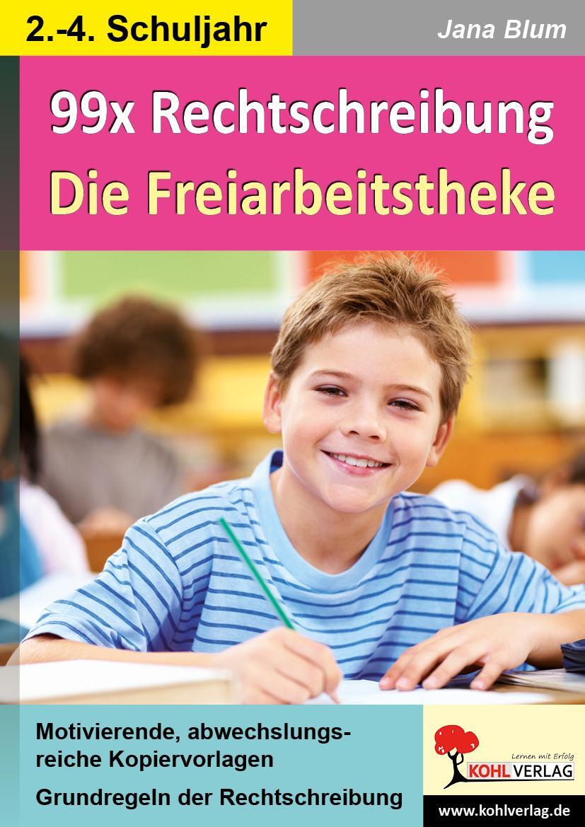 Cover: 9783966241410 | 99x Rechtschreibung - Die Freiarbeitstheke | Jana Blum | Taschenbuch