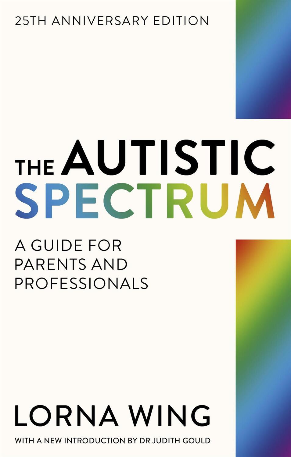 Cover: 9781841196749 | The Autistic Spectrum 25th Anniversary Edition | Lorna Wing | Buch