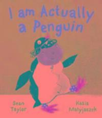 Cover: 9781783704514 | I am Actually a Penguin | Sean Taylor | Taschenbuch | Englisch | 2017