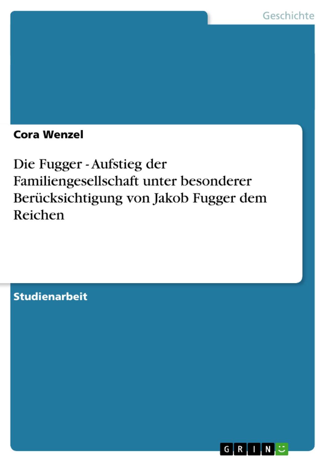 Cover: 9783640117222 | Die Fugger - Aufstieg der Familiengesellschaft unter besonderer...