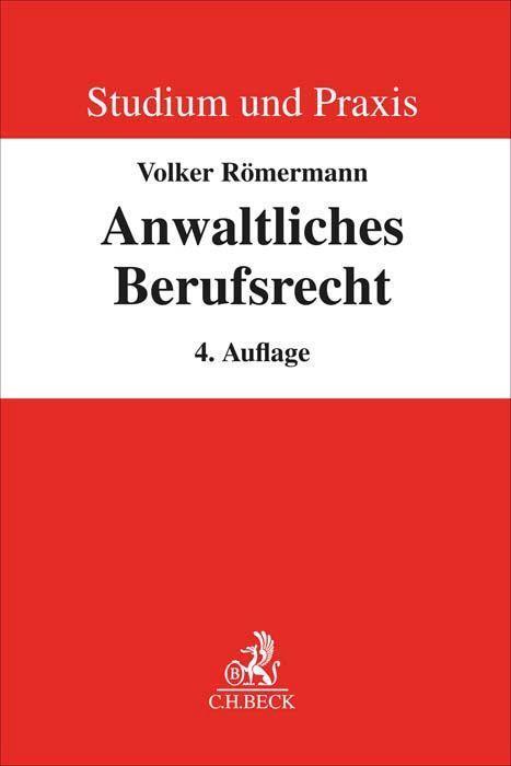 Cover: 9783406780370 | Anwaltliches Berufsrecht | Volker Römermann | Taschenbuch | Deutsch