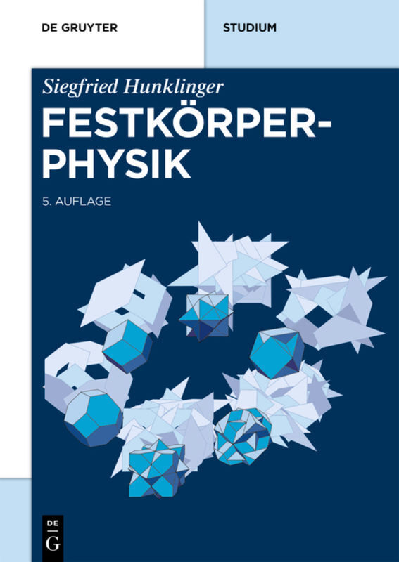 Cover: 9783110567748 | Festkörperphysik | Siegfried Hunklinger | Taschenbuch | Deutsch | 2017