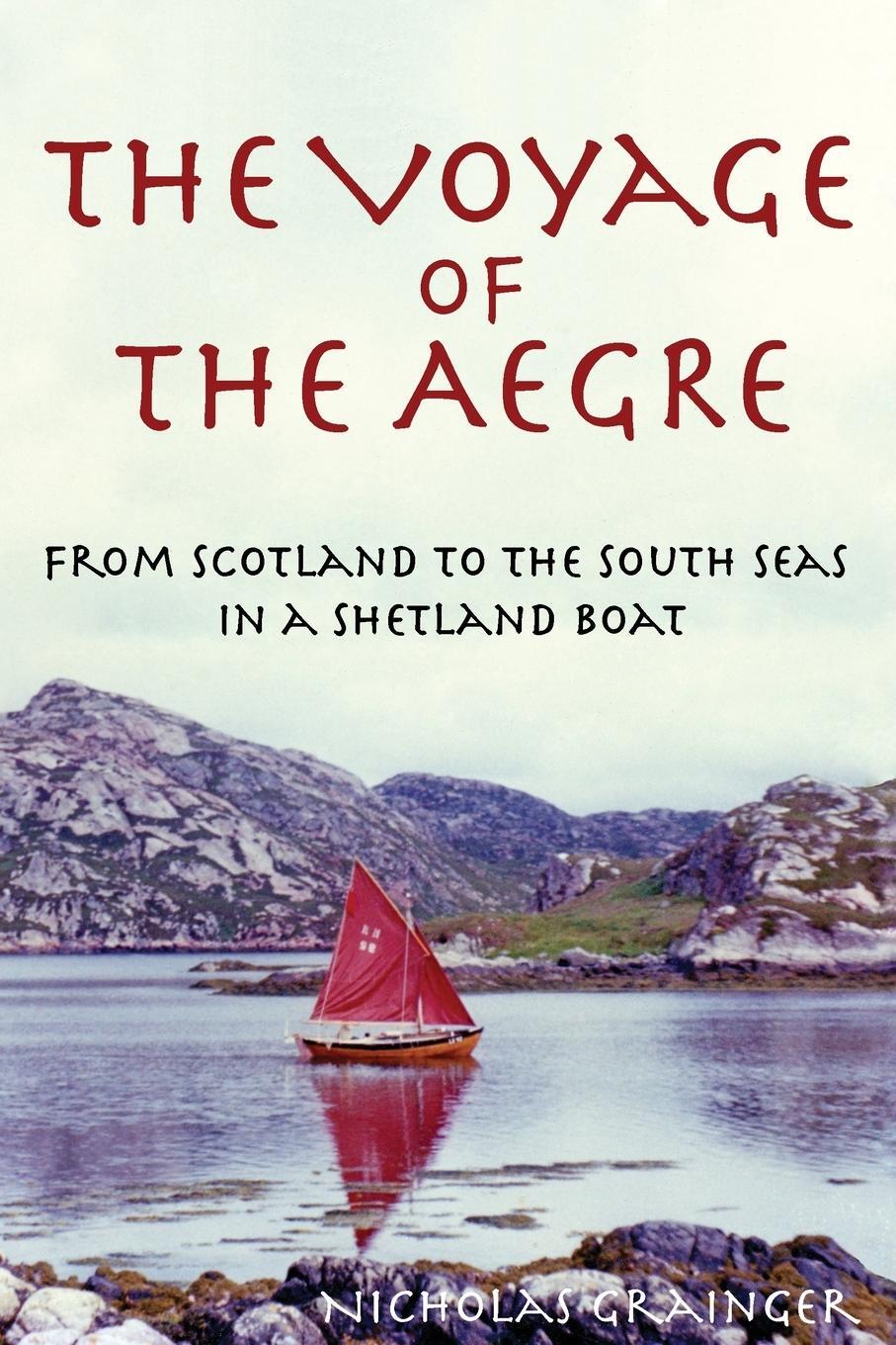Cover: 9780645763904 | The Voyage of The Aegre | Nicholas V Grainger | Taschenbuch | Englisch
