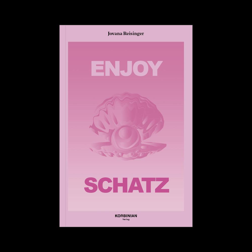 Cover: 9783982460222 | ENJOY SCHATZ | Jovana Reisinger | Taschenbuch | 160 S. | Deutsch