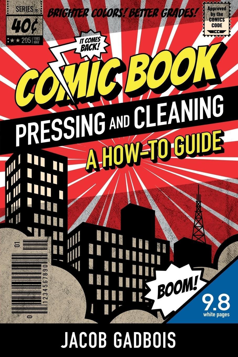 Cover: 9780578479729 | Comic Book Pressing and Cleaning | A How-To Guide | Jacob Gadbois