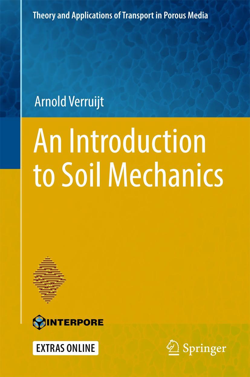 Cover: 9783319611846 | An Introduction to Soil Mechanics | Arnold Verruijt | Buch | xiii