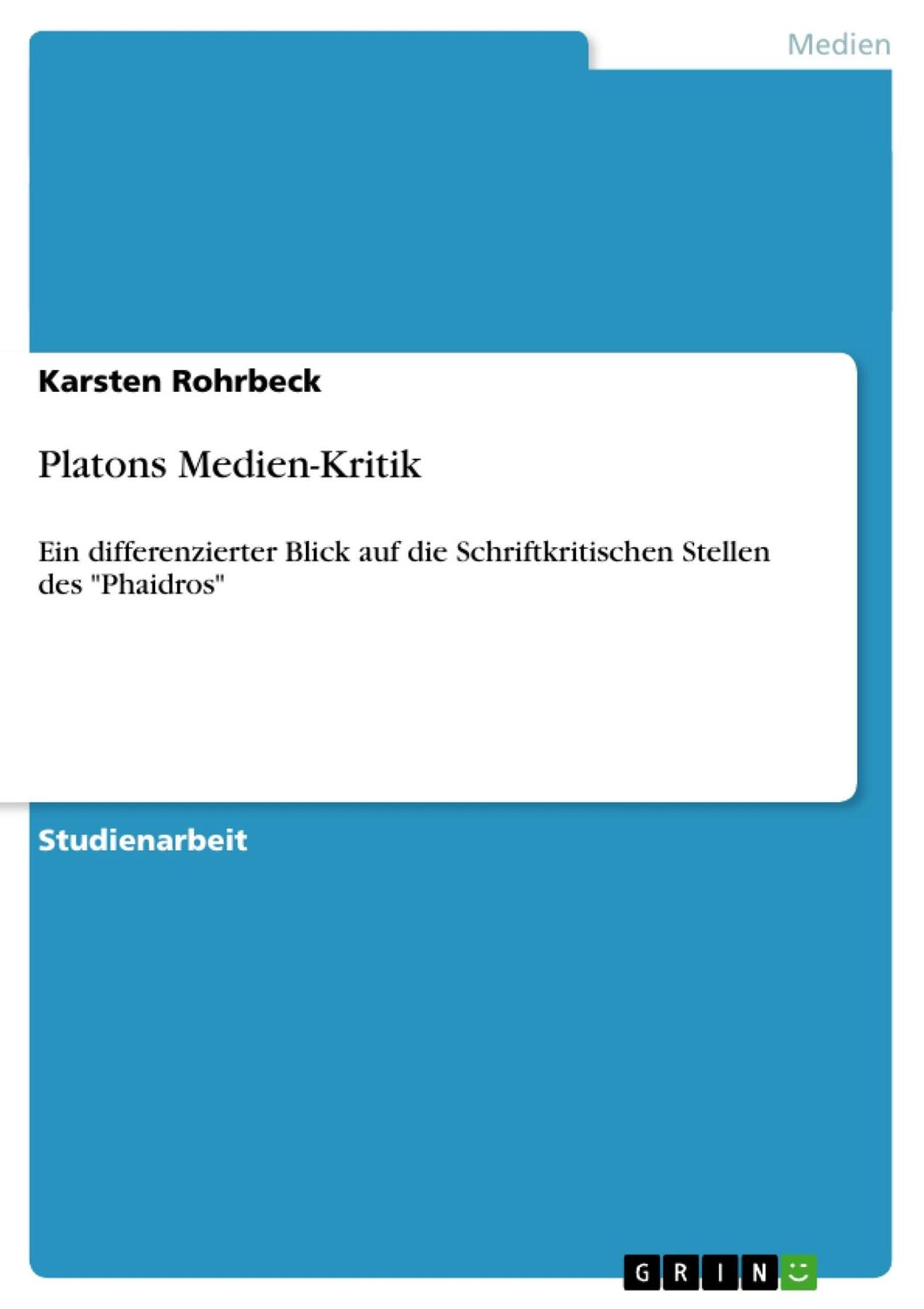 Cover: 9783638939461 | Platons Medien-Kritik | Karsten Rohrbeck | Taschenbuch | Booklet