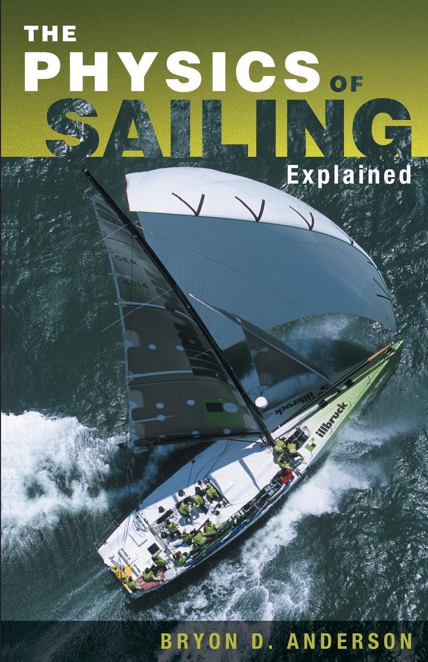 Cover: 9781574091700 | The Physics of Sailing Explained | Bryon D. Anderson | Taschenbuch