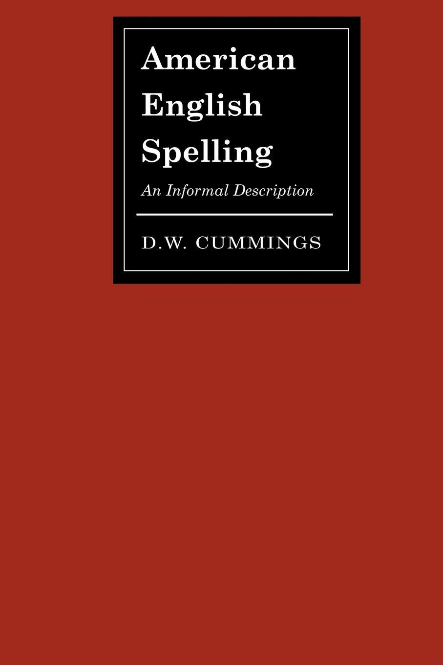Cover: 9780801879562 | American English Spelling | An Informal Description | D. W. Cummings