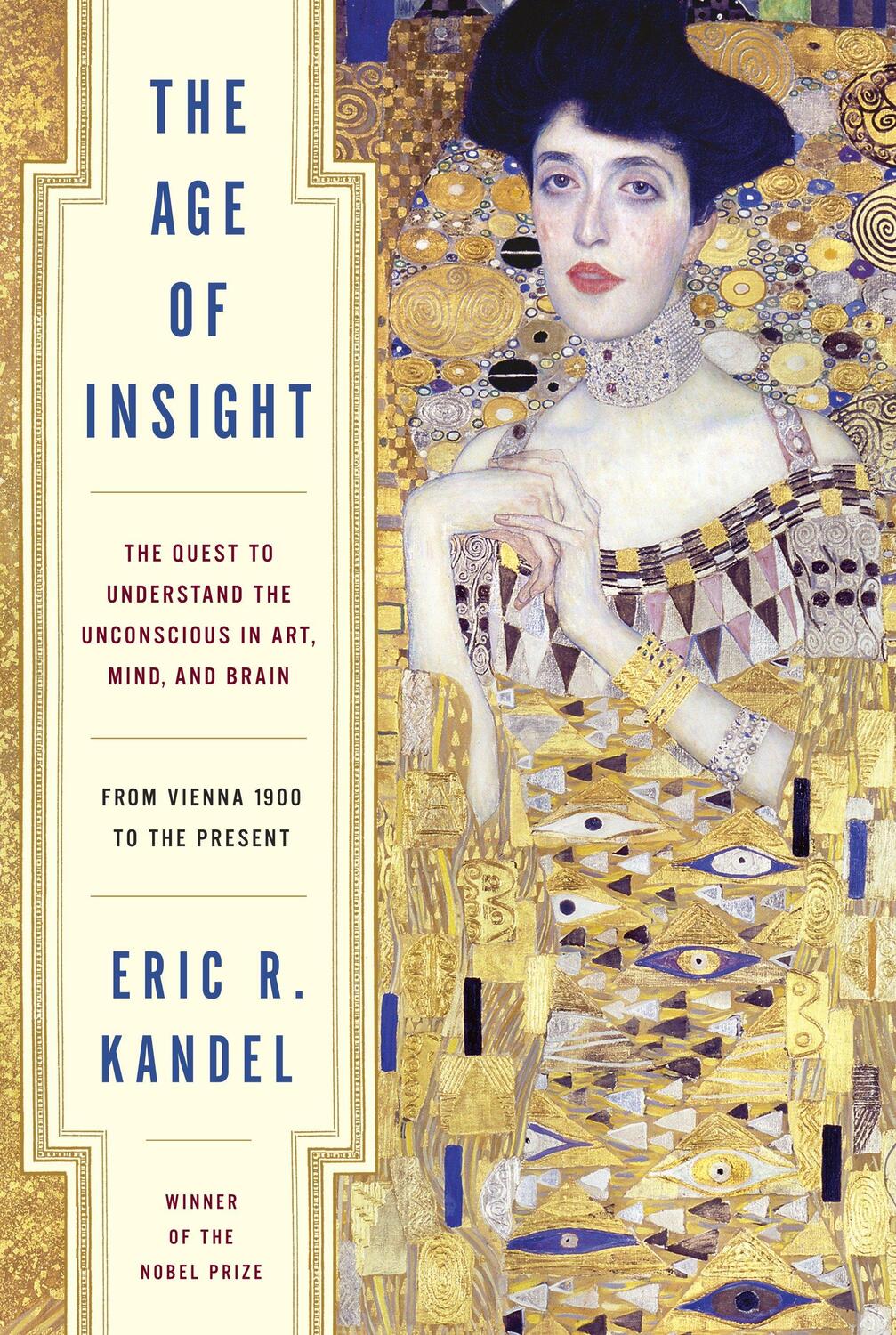 Cover: 9781400068715 | The Age of Insight | Eric Kandel | Buch | Englisch | 2012