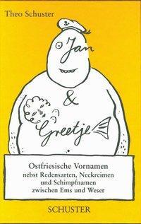 Cover: 9783796303685 | Jan un Greetje | Theo Schuster | Buch | Deutsch | 2006