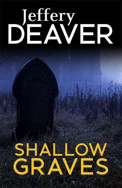 Cover: 9781473632073 | Shallow Graves | Jeffery Deaver | Taschenbuch | Englisch | 2016