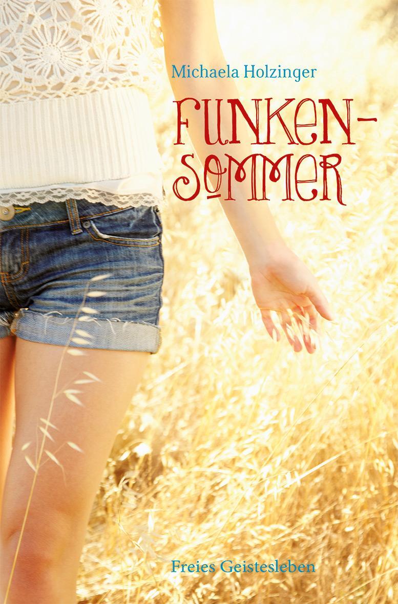 Cover: 9783772529184 | Funkensommer | Michaela Holzinger | Taschenbuch | Deutsch | 2021