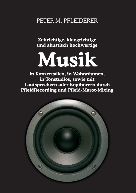 Cover: 9783848245789 | Zeitrichtige, klangrichtige und akustisch hochwertige Musik in...