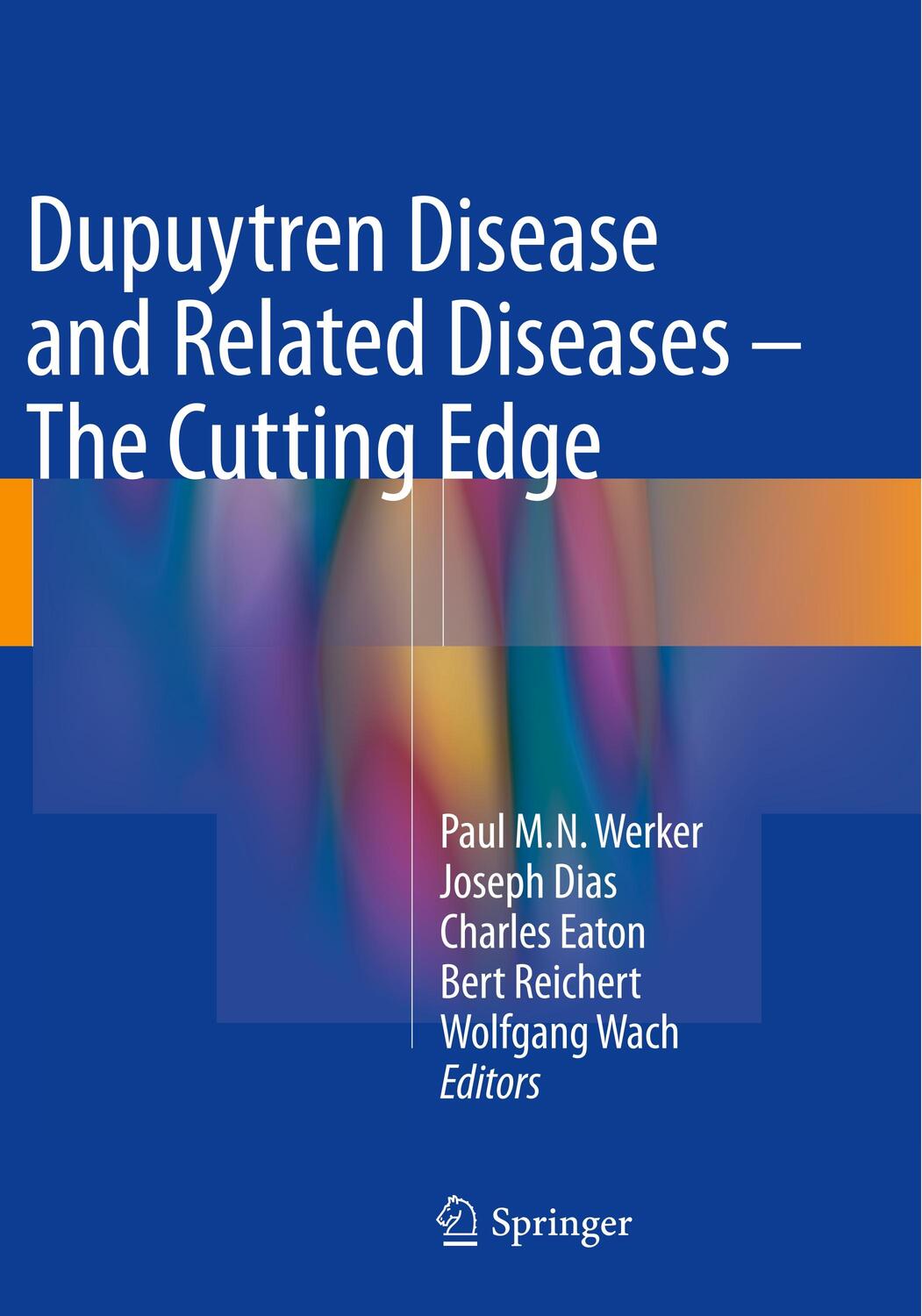 Cover: 9783319812212 | Dupuytren Disease and Related Diseases - The Cutting Edge | Buch