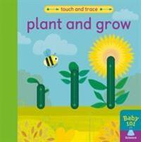 Cover: 9781848578937 | Plant and Grow | Patricia Hegarty | Buch | Touch and Trace | Englisch
