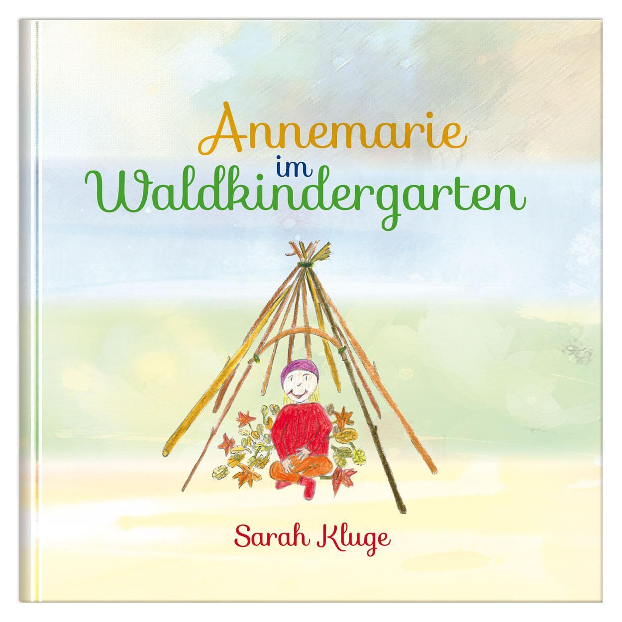 Cover: 9783926341457 | Annemarie im Waldkindergarten | Sarah Kluge | Buch | Deutsch | 2024