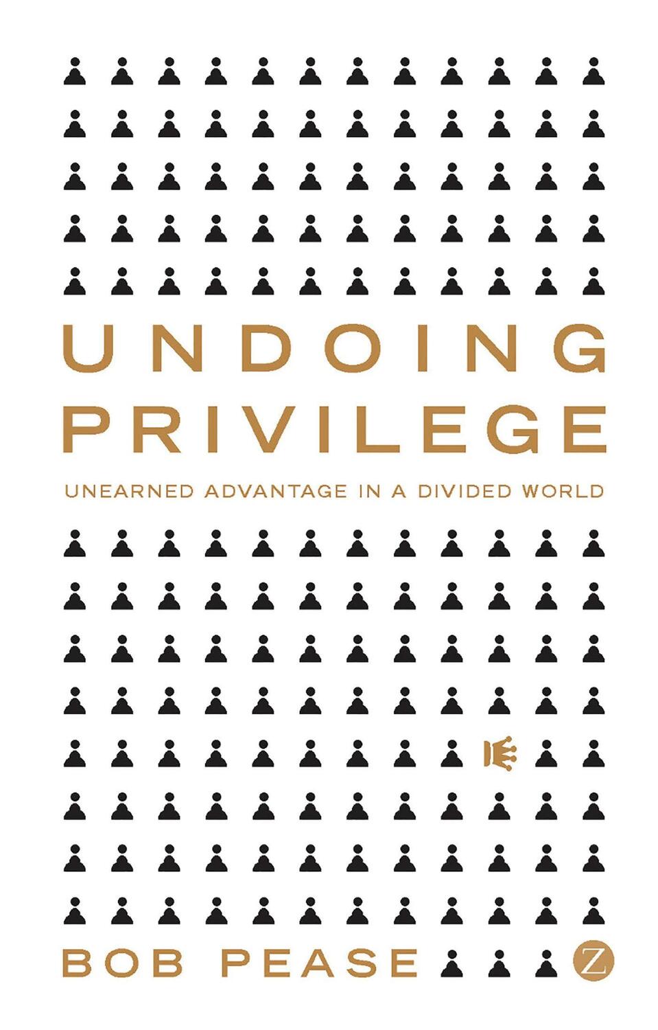 Cover: 9781848130296 | Undoing Privilege | Unearned Advantage in a Divided World | Pease