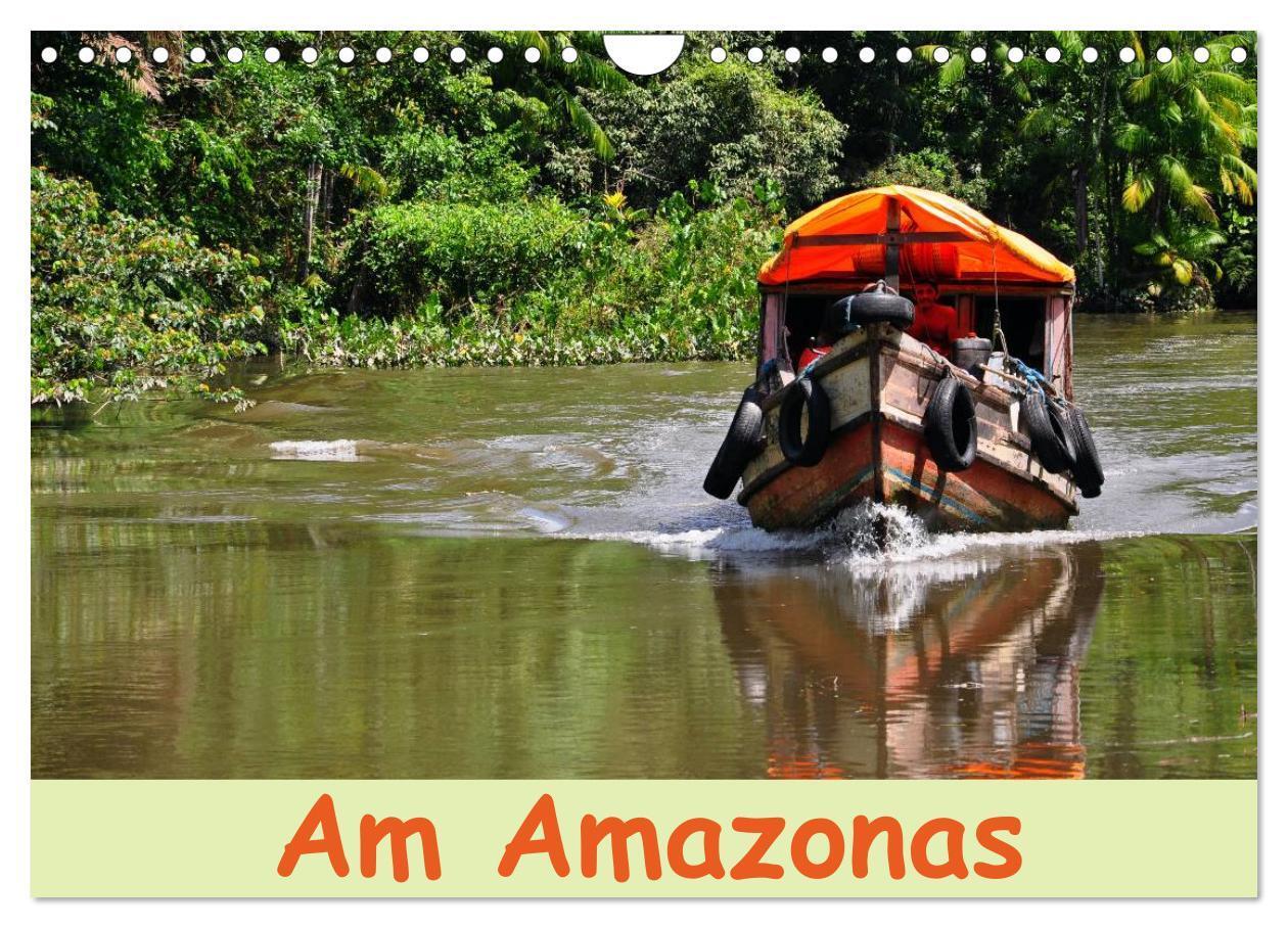 Cover: 9783435658541 | Am Amazonas (Wandkalender 2025 DIN A4 quer), CALVENDO Monatskalender